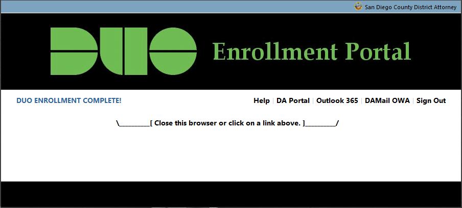 You have now enrolled your device with Duo and used multi-factor authentication to log in.