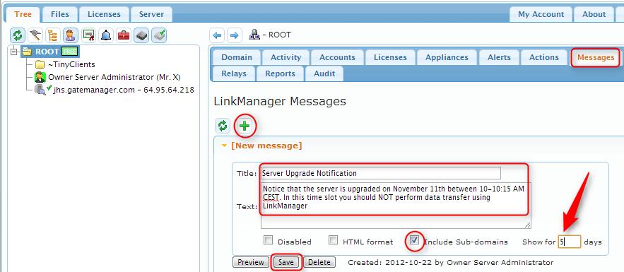 1. Upgrade preparation 1.1. Create an information Message for LinkManager users. This step should be done at least a couple of days before the planned upgrade.
