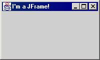 JFrame A frame is a graphical window that can be used to hold other components public JFrame() public JFrame(String title) Creates a frame with an optional title.