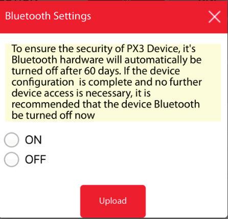 Connected Device (cont.) 5. The Bluetooth Settings dialog will open. The device will automatically disable Bluetooth capability after a period of time to maintain device security.
