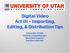 Digital Video Act III Importing, Editing, & Distribution Tips. University of Utah Student Computing Labs Macintosh Support