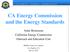 CA Energy Commission and the Energy Standards