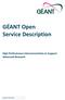 GÉANT Open Service Description. High Performance Interconnectivity to Support Advanced Research