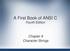 A First Book of ANSI C Fourth Edition. Chapter 9 Character Strings