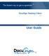 The fastest way to get a signature. DocuSign Desktop Client. v3.0. User Guide