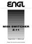 MIDI SWITCHER Z-11. Operator s Manual. Please, first read this manual carefully!