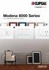 Modena 8000 SeriesTM Your Sophisticated Modular Solution