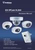GV-IPCam H.264. Hardware Manual. Cube Camera Mini Fixed Dome Mini Fixed Rugged Dome Target Mini Fixed Dome Target Mini Fixed Rugged Dome