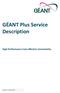 GÉANT Plus Service Description. High Performance Cost-effective Connectivity