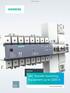 Siemens AG 2016 SENTRON. 3KC Transfer Switching Equipment up to 3200 A. Edition 10/2016. siemens.com/lowvoltage