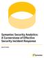 Symantec Security Analytics: A Cornerstone of Effective Security Incident Response