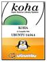 KOHA UBUNTU In Compatible With. 1 P a g e