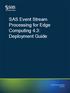 SAS Event Stream Processing for Edge Computing 4.3: Deployment Guide