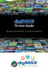 TV User Guide. Maximize Your Internet, TV & Voice Experience