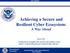 Achieving a Secure and Resilient Cyber Ecosystem: A Way Ahead