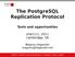 The PostgreSQL Replication Protocol