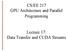 CS/EE 217 GPU Architecture and Parallel Programming. Lecture 17: Data Transfer and CUDA Streams