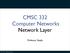 CMSC 332 Computer Networks Network Layer