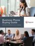 Business Phone Buying Guide. Selecting the right phone for your workspace