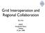 Grid Interoperation and Regional Collaboration