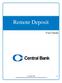 Remote Deposit. User Guide. Copyright 2008 v3.2 The remote capture software is powered by Wausau Financial Systems, Inc.