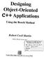 Designing Object-Oriented C++ Applications