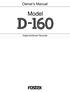 D-160 Owner's Manual (Introduction) Owner's Manual. Model. Digital Multitrack Recorder