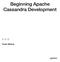 Beginning Apache Cassandra Development. Vivek Mishra