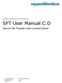 SFT User Manual C:D. Secure File Transfer with Connect:Direct. Document date: 15 November 2016 Classification: Open Version: 4.0