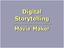 Digital Storytelling. Movie Maker