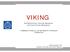 VIKING. Vital Infrastructure, Networks, Information and Control Systems Management. A Research Project in the EU Seventh Framework Programme