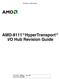 Preliminary Information. AMD-8111 TM HyperTransport TM I/O Hub Revision Guide