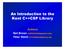An Introduction to the Kent C++CSP Library. Authors Neil Brown Peter Welch