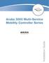 Aruba 3000 Multi-Service Mobility Controller Series. Installation Guide