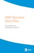 AT&T Business Voice Mail. Comprehensive Messaging Solution