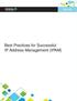 Best Practices for Successful IP Address Management (IPAM) WHITE PAPER