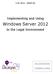 ILTA HAND 6A. Implementing and Using. Windows Server In the Legal Environment