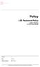 Policy. LSE Password Policy. Jethro Perkins. Information Security Manager. Version 1.1. Date 15/10/15. Library reference ISM-PY-002