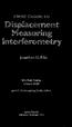 Displacement Measuring I nterferometry