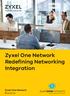 Zyxel One Network Redefining Networking Integration