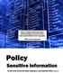 Policy. Sensitive Information. Credit Card, Social Security, Employee, and Customer Data Version 3.4