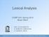 Lexical Analysis. COMP 524, Spring 2014 Bryan Ward