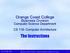 Orange Coast College. Business Division. Computer Science Department CS 116- Computer Architecture. The Instructions