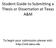 Student Guide to Submitting a Thesis or Dissertation at Texas A&M