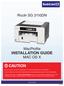 Ricoh SG 3110DN. MacProfile INSTALLATION GUIDE MAC OS X DO NOT INSTALL THE RICOH (OEM) INKS THAT WERE PROVIDED WITH THE PRINTER.