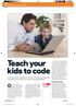 Teach your kids to code. Feature Learning to code. LINKS The Greenfoot Project