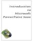 Introduction to Microsoft PowerPoint 2000