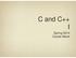 C and C++ I. Spring 2014 Carola Wenk