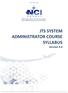 JTS SYSTEM ADMINISTRATOR COURSE SYLLABUS Version 4.0