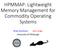 HPMMAP: Lightweight Memory Management for Commodity Operating Systems. University of Pittsburgh